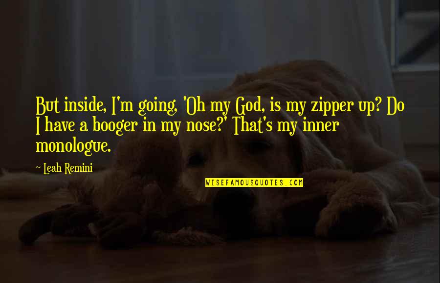 Oh My Quotes By Leah Remini: But inside, I'm going, 'Oh my God, is Oh My Quotes By Leah Remini: But inside, I'm going, 'Oh my God, is