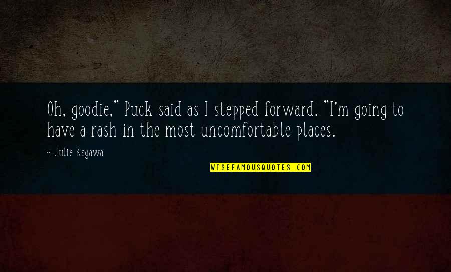 Oh The Humor Quotes By Julie Kagawa: Oh, goodie," Puck said as I stepped forward. Oh The Humor Quotes By Julie Kagawa: Oh, goodie," Puck said as I stepped forward.