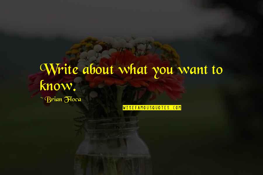 Ohhh Meme Quotes By Brian Floca: Write about what you want to know.