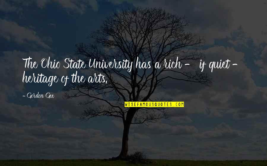 Ohio State Quotes By Gordon Gee: The Ohio State University has a rich -