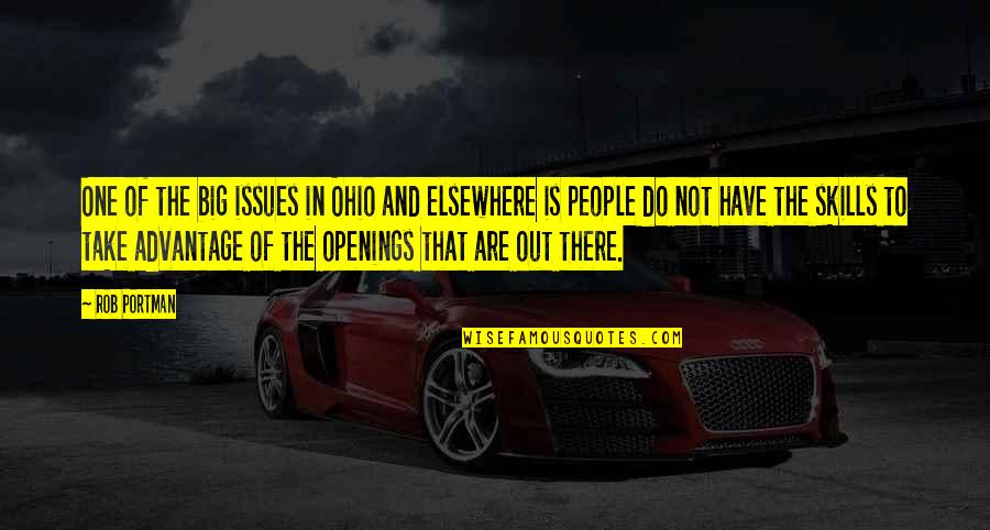 Ohio's Quotes By Rob Portman: One of the big issues in Ohio and