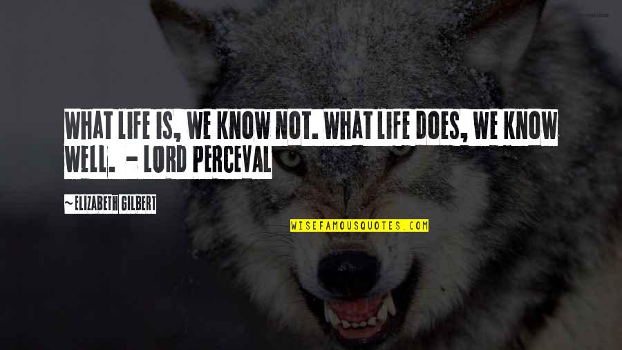 Ohkubo Atsushi Quotes By Elizabeth Gilbert: What life is, we know not. What life Ohkubo Atsushi Quotes By Elizabeth Gilbert: What life is, we know not. What life