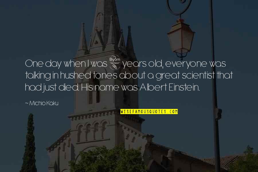 Ohmigosh Quilt Quotes By Michio Kaku: One day when I was 8 years old, Ohmigosh Quilt Quotes By Michio Kaku: One day when I was 8 years old,