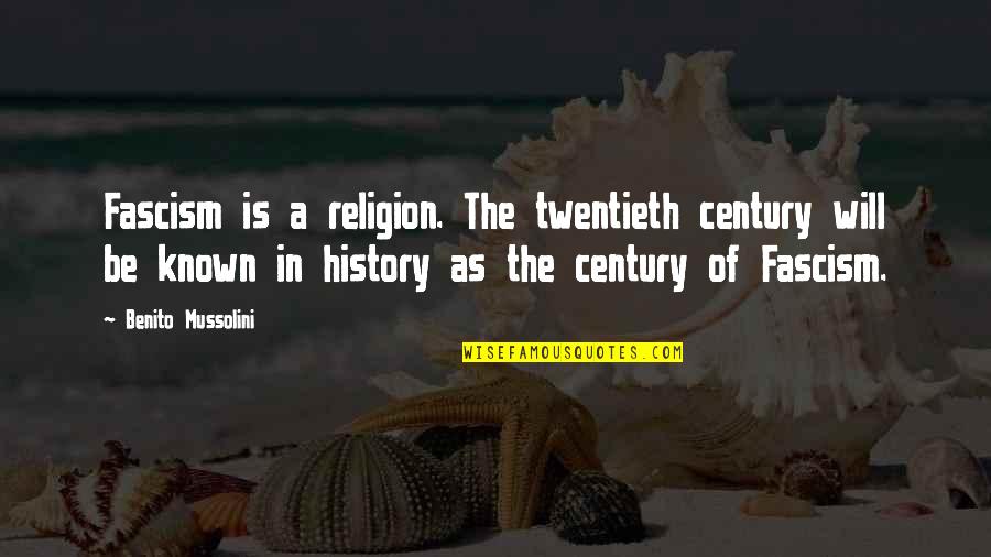 Ohms Wheel Quotes By Benito Mussolini: Fascism is a religion. The twentieth century will Ohms Wheel Quotes By Benito Mussolini: Fascism is a religion. The twentieth century will
