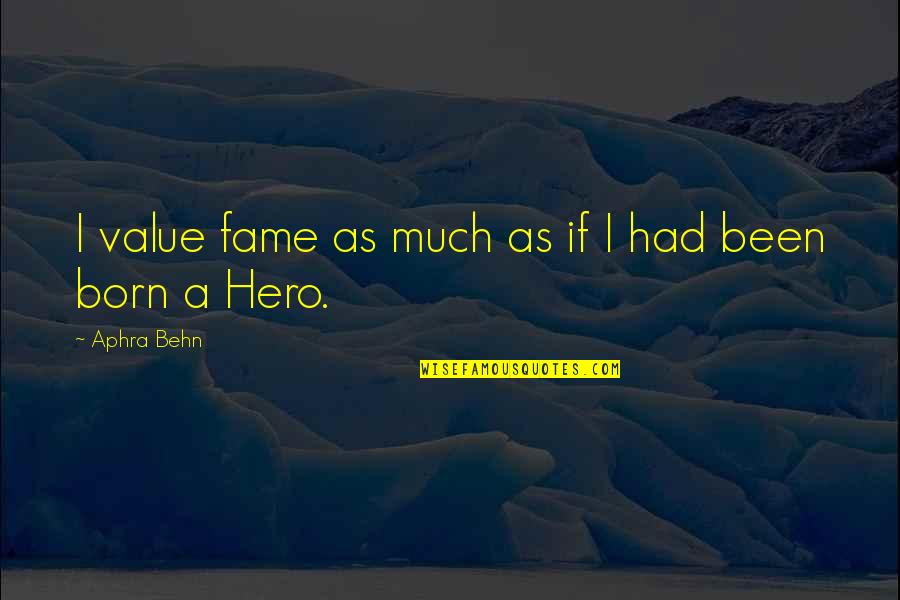 Ohtsuka Coolant Quotes By Aphra Behn: I value fame as much as if I Ohtsuka Coolant Quotes By Aphra Behn: I value fame as much as if I