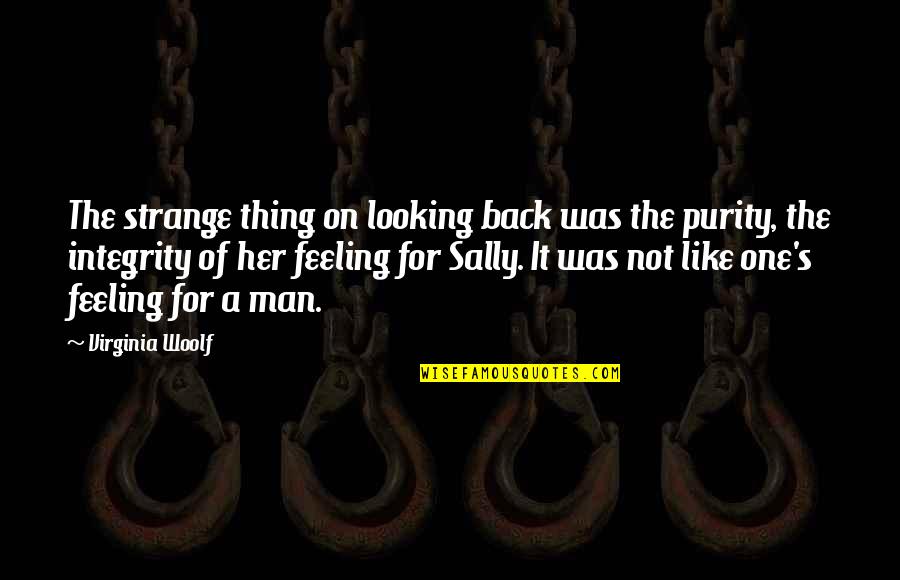 Oidel Quotes By Virginia Woolf: The strange thing on looking back was the