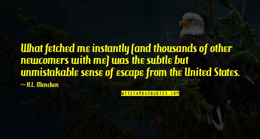 Oikeinkirjoituss Nt J Quotes By H.L. Mencken: What fetched me instantly (and thousands of other