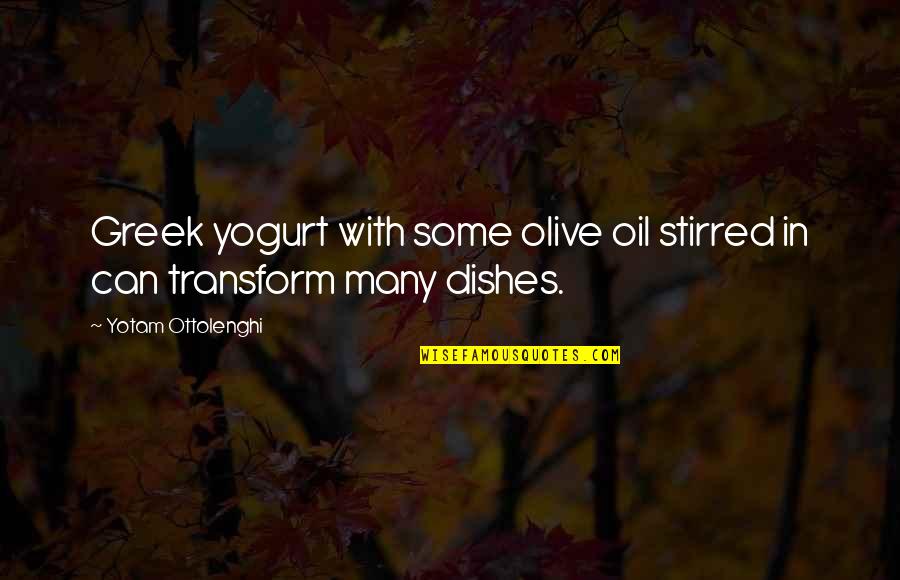 Oil Can Quotes By Yotam Ottolenghi: Greek yogurt with some olive oil stirred in