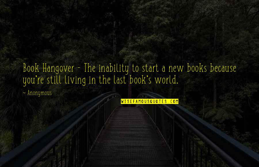 Okafor Basketball Quotes By Anonymous: Book Hangover - The inability to start a