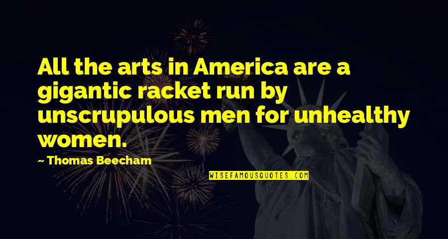 Okumas Machines Quotes By Thomas Beecham: All the arts in America are a gigantic Okumas Machines Quotes By Thomas Beecham: All the arts in America are a gigantic