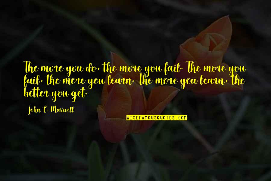 Ola Joseph Diversity Quote Quotes By John C. Maxwell: The more you do, the more you fail. Ola Joseph Diversity Quote Quotes By John C. Maxwell: The more you do, the more you fail.