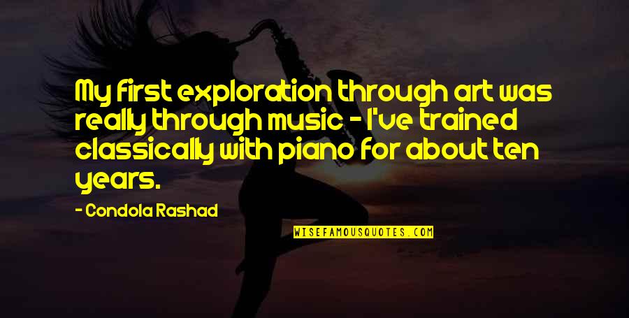 Oladipupo Hameed Quotes By Condola Rashad: My first exploration through art was really through Oladipupo Hameed Quotes By Condola Rashad: My first exploration through art was really through
