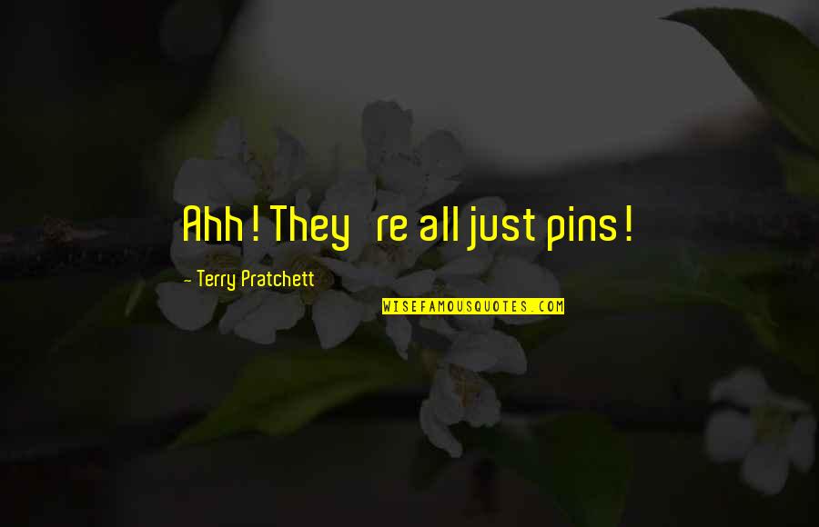 Olafur Quotes By Terry Pratchett: Ahh! They're all just pins!
