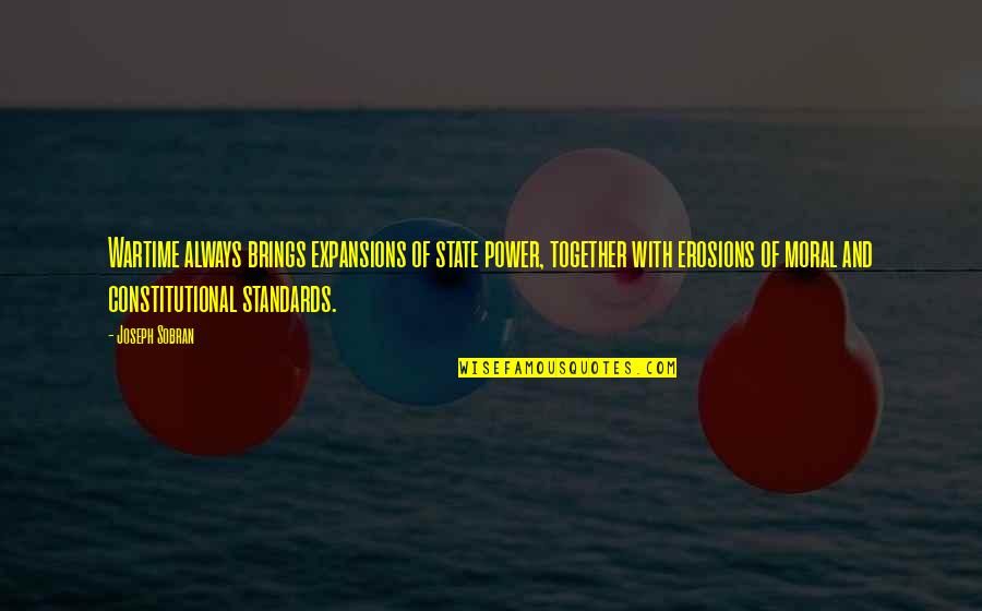 Olanders How To Plant Quotes By Joseph Sobran: Wartime always brings expansions of state power, together Olanders How To Plant Quotes By Joseph Sobran: Wartime always brings expansions of state power, together