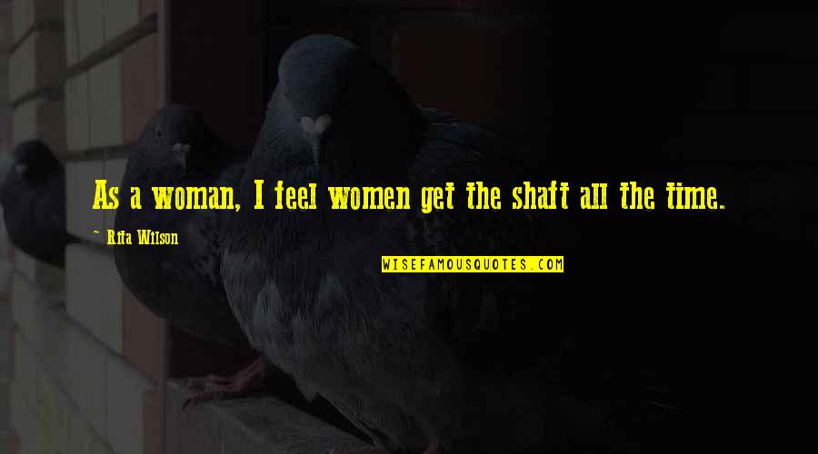 Olav Rex Quotes By Rita Wilson: As a woman, I feel women get the