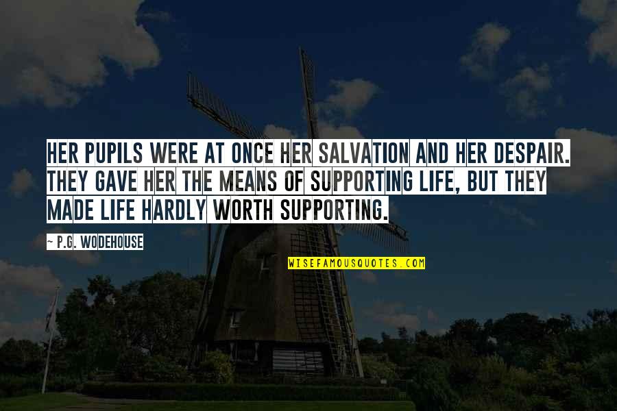 Olavo Bilac Quotes By P.G. Wodehouse: Her pupils were at once her salvation and Olavo Bilac Quotes By P.G. Wodehouse: Her pupils were at once her salvation and