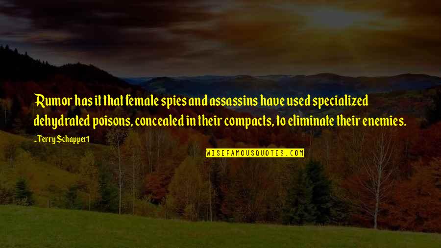 Olax Mifi Quotes By Terry Schappert: Rumor has it that female spies and assassins Olax Mifi Quotes By Terry Schappert: Rumor has it that female spies and assassins