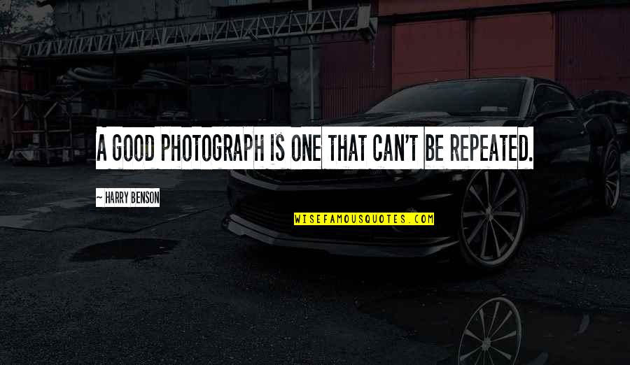 Olayan Saudi Quotes By Harry Benson: A good photograph is one that can't be Olayan Saudi Quotes By Harry Benson: A good photograph is one that can't be
