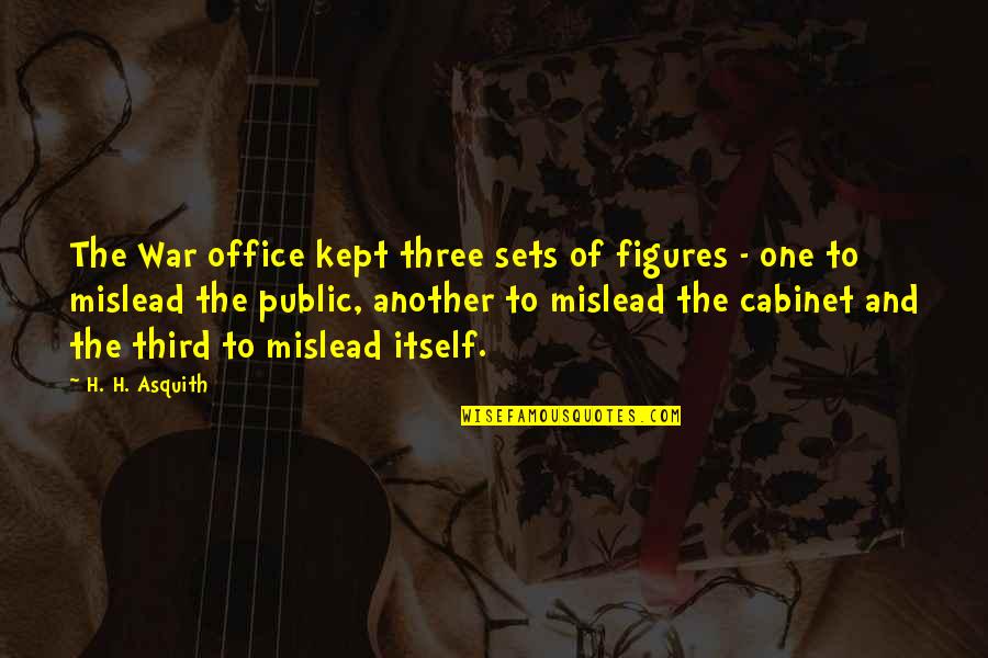 Olchefski Quotes By H. H. Asquith: The War office kept three sets of figures