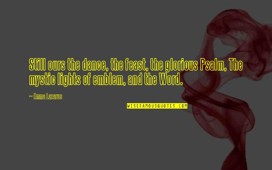 Old Age Picture Quotes By Emma Lazarus: Still ours the dance, the feast, the glorious Old Age Picture Quotes By Emma Lazarus: Still ours the dance, the feast, the glorious
