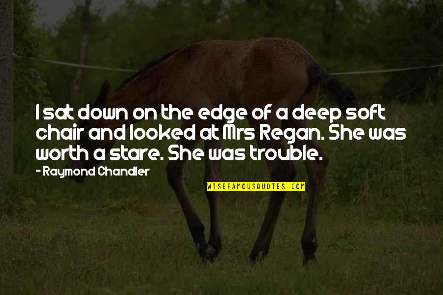 Old Becoming New Quotes By Raymond Chandler: I sat down on the edge of a Old Becoming New Quotes By Raymond Chandler: I sat down on the edge of a
