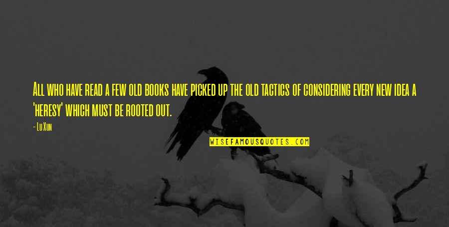 Old Books Quotes By Lu Xun: All who have read a few old books Old Books Quotes By Lu Xun: All who have read a few old books