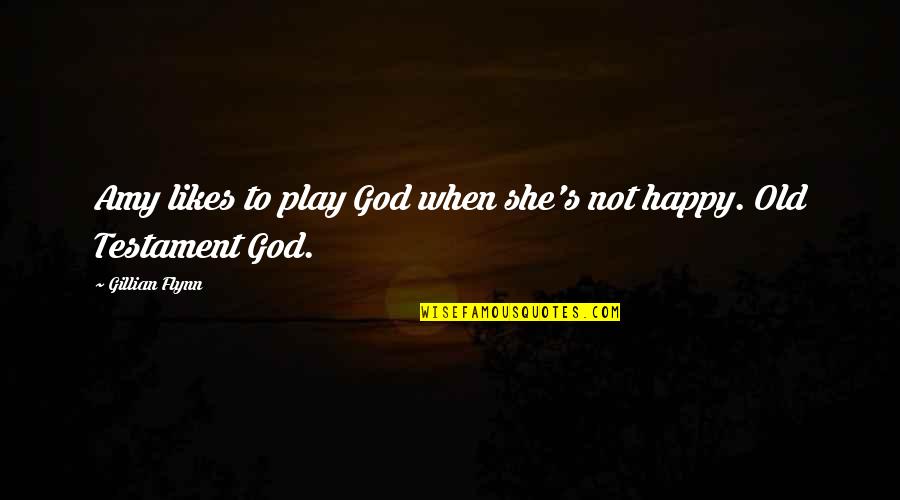 Old But Happy Quotes By Gillian Flynn: Amy likes to play God when she's not