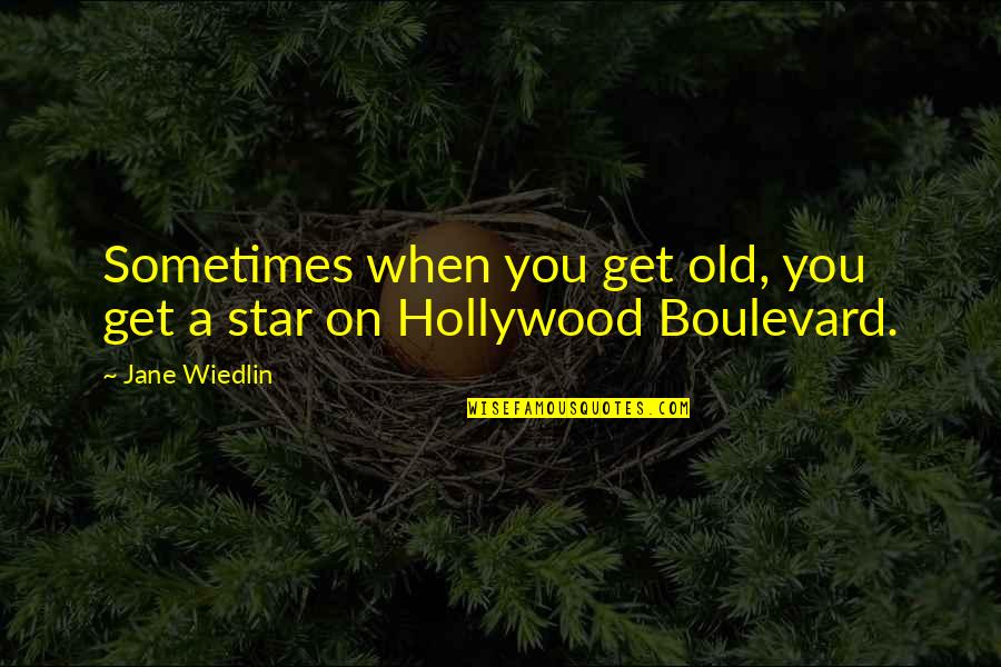 Old Hollywood Quotes By Jane Wiedlin: Sometimes when you get old, you get a