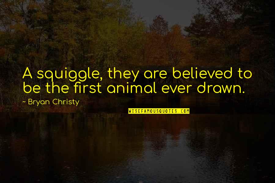 Old Is Gold Text Quotes By Bryan Christy: A squiggle, they are believed to be the Old Is Gold Text Quotes By Bryan Christy: A squiggle, they are believed to be the