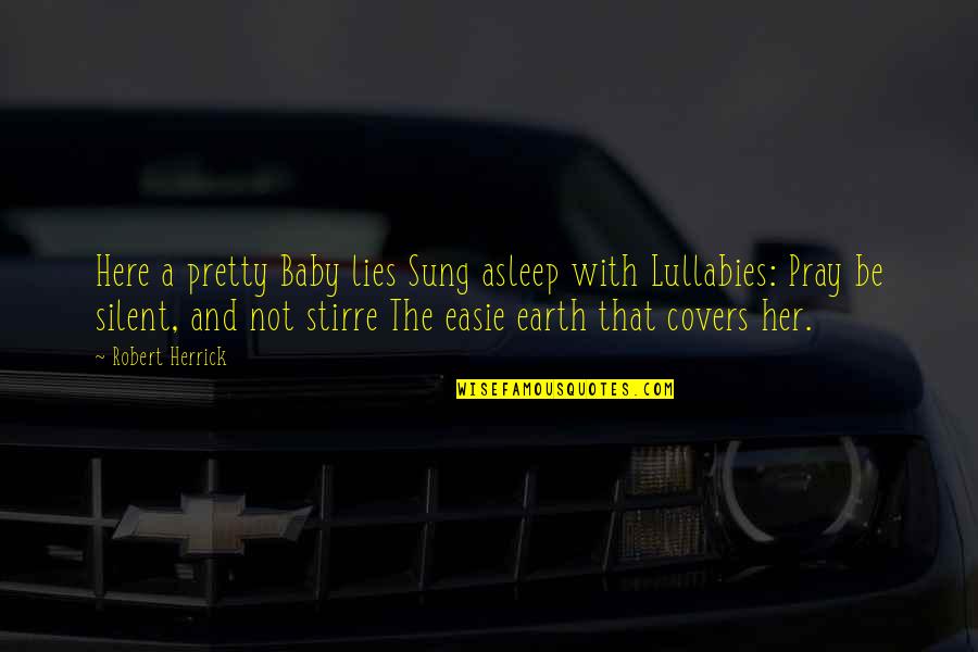 Old Mutual Online Quotes By Robert Herrick: Here a pretty Baby lies Sung asleep with