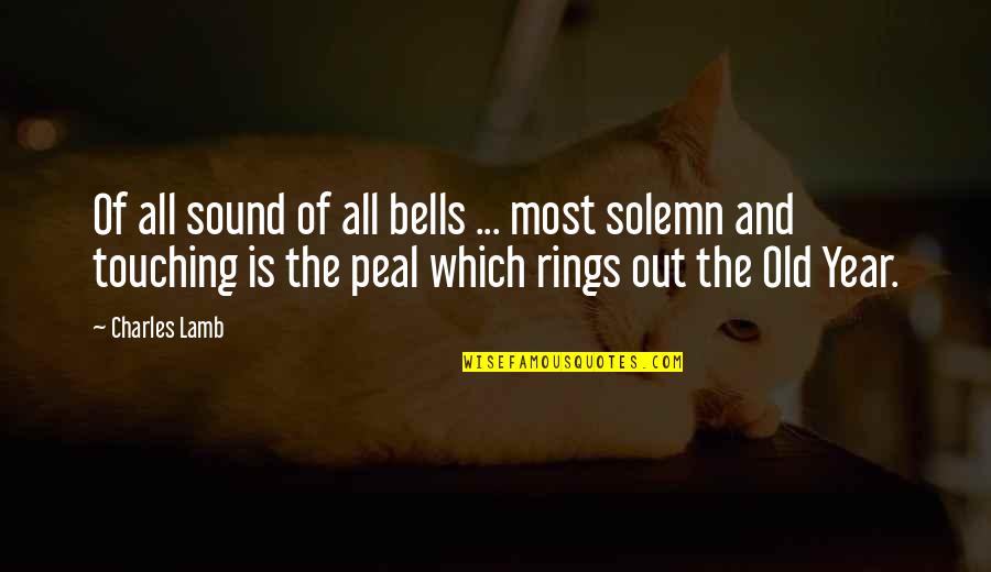 Old New Year Quotes By Charles Lamb: Of all sound of all bells ... most