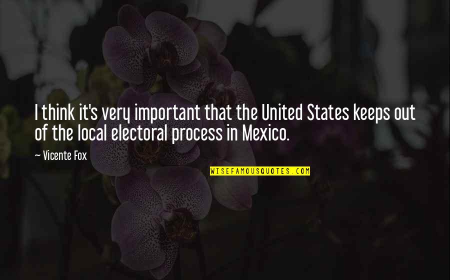 Old Prairie Quotes By Vicente Fox: I think it's very important that the United