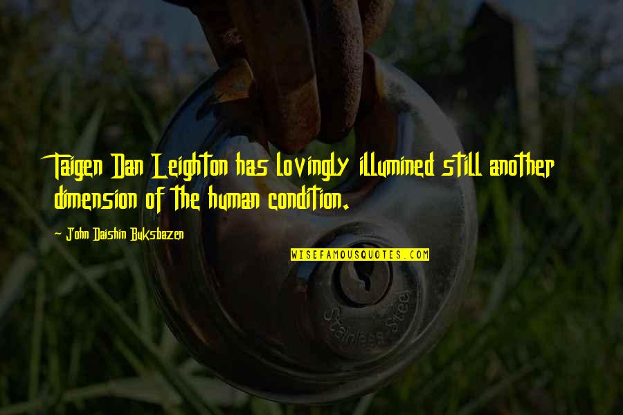 Old Structure Quotes By John Daishin Buksbazen: Taigen Dan Leighton has lovingly illumined still another Old Structure Quotes By John Daishin Buksbazen: Taigen Dan Leighton has lovingly illumined still another