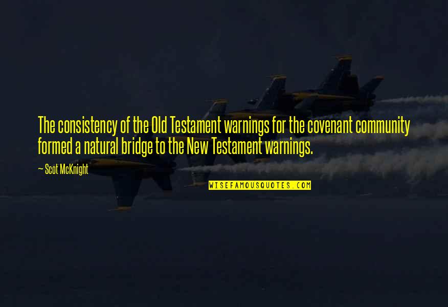 Old Testament Quotes By Scot McKnight: The consistency of the Old Testament warnings for
