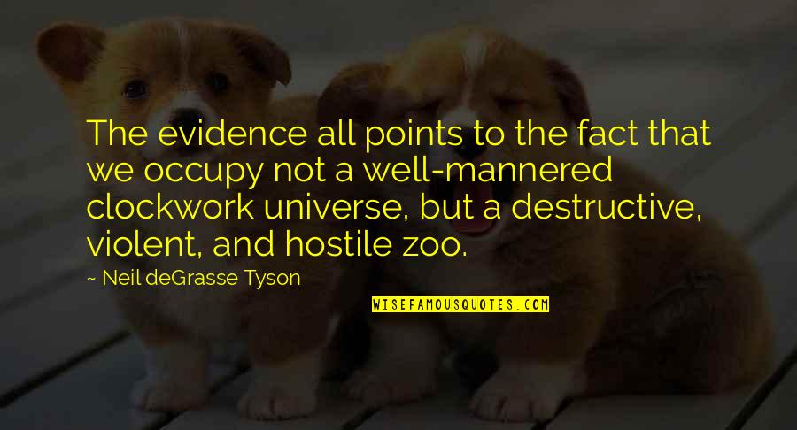 Old Time Memories Quotes By Neil DeGrasse Tyson: The evidence all points to the fact that Old Time Memories Quotes By Neil DeGrasse Tyson: The evidence all points to the fact that