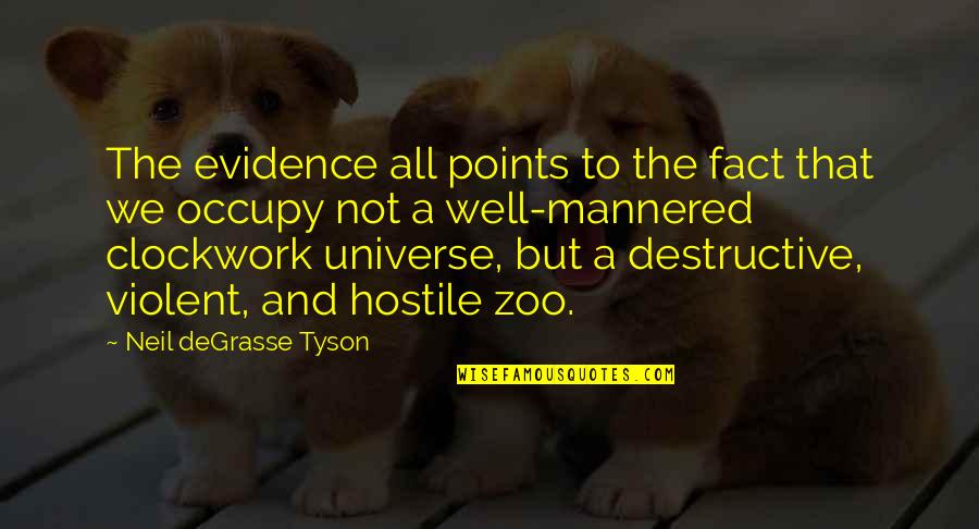 Old Time Memories Quotes By Neil DeGrasse Tyson: The evidence all points to the fact that