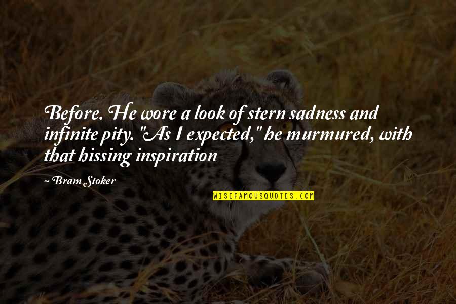 Old Yeller Theme Quotes By Bram Stoker: Before. He wore a look of stern sadness