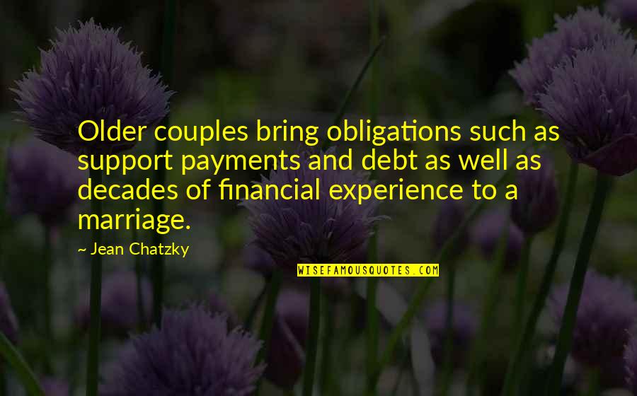 Older Couples Quotes By Jean Chatzky: Older couples bring obligations such as support payments