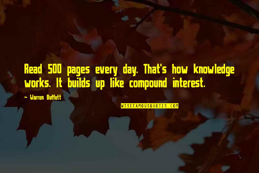 Older Parents Quotes By Warren Buffett: Read 500 pages every day. That's how knowledge