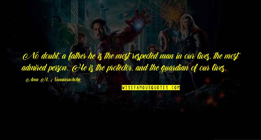 Oleksiy Honcharuk Quotes By Ama H. Vanniarachchy: No doubt, a father he is the most Oleksiy Honcharuk Quotes By Ama H. Vanniarachchy: No doubt, a father he is the most