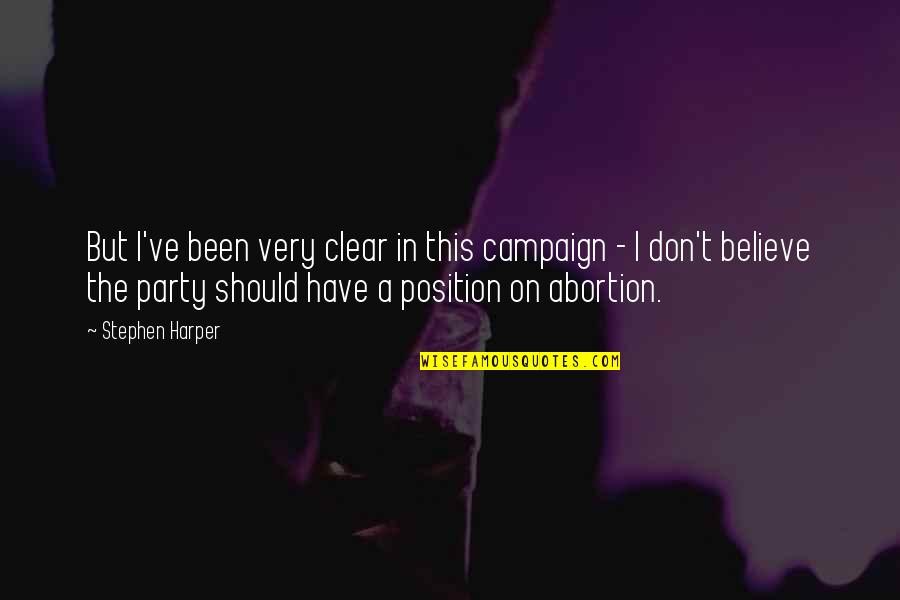 Olenna Game Quotes By Stephen Harper: But I've been very clear in this campaign Olenna Game Quotes By Stephen Harper: But I've been very clear in this campaign