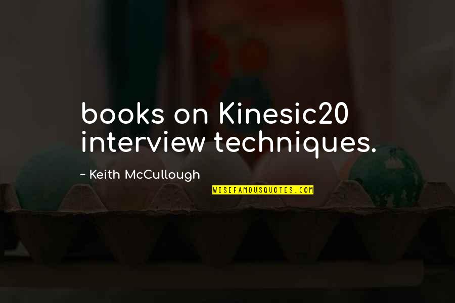 Olga Tanon Quotes By Keith McCullough: books on Kinesic20 interview techniques. Olga Tanon Quotes By Keith McCullough: books on Kinesic20 interview techniques.