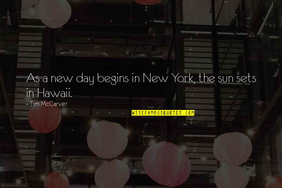 Olgun Simsek Quotes By Tim McCarver: As a new day begins in New York,