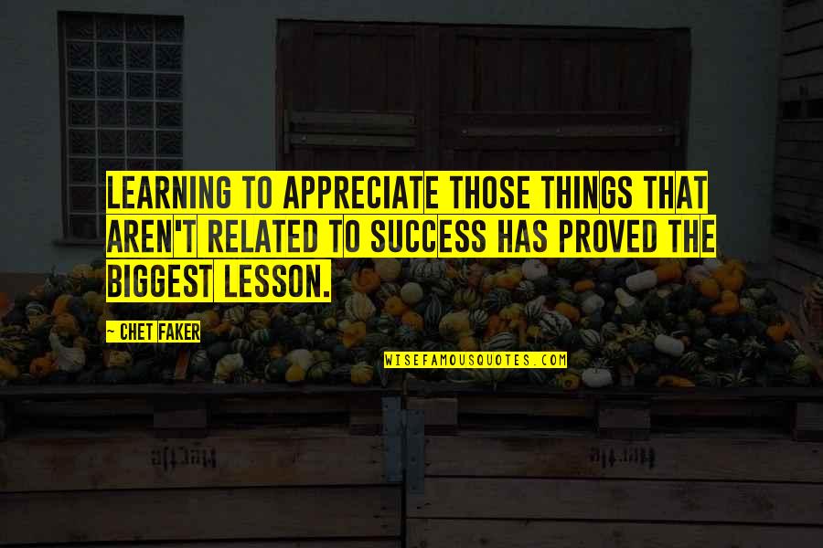 Oligopolistic Quotes By Chet Faker: Learning to appreciate those things that aren't related Oligopolistic Quotes By Chet Faker: Learning to appreciate those things that aren't related