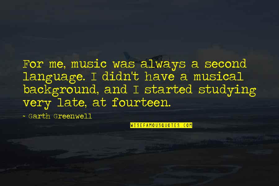 Olimpos Rug Quotes By Garth Greenwell: For me, music was always a second language. Olimpos Rug Quotes By Garth Greenwell: For me, music was always a second language.