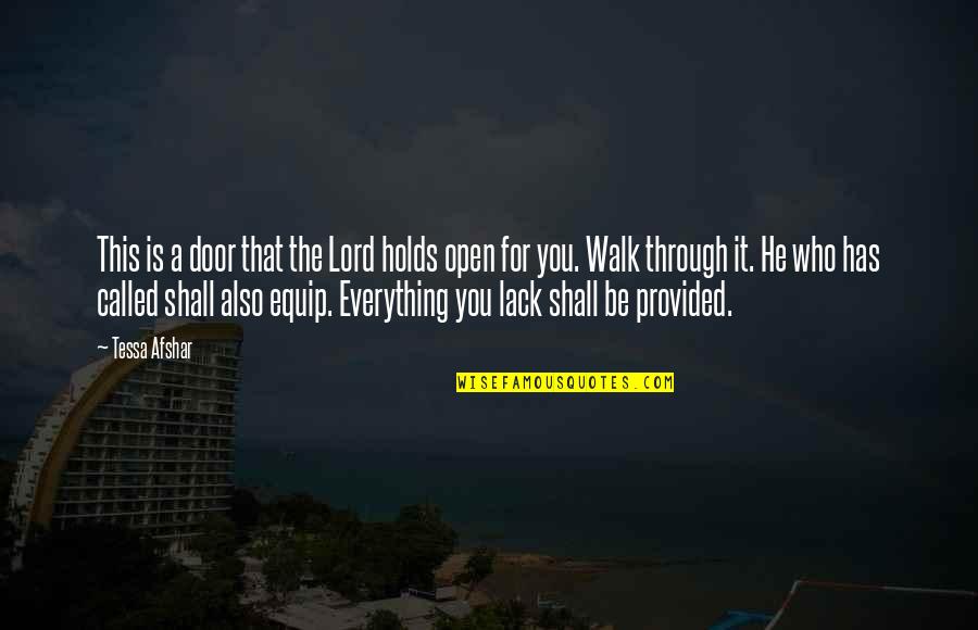 Oliticians Quotes By Tessa Afshar: This is a door that the Lord holds