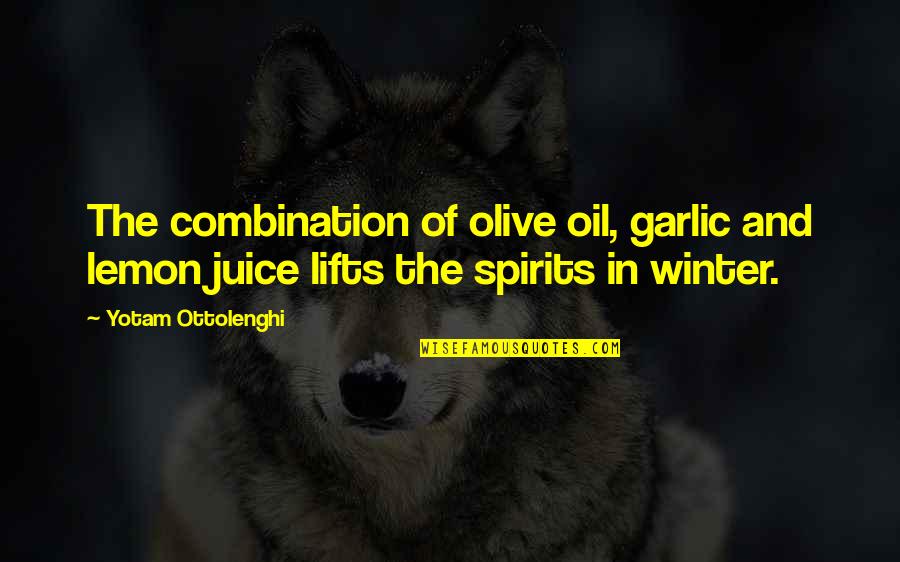 Olive Oil Quotes By Yotam Ottolenghi: The combination of olive oil, garlic and lemon