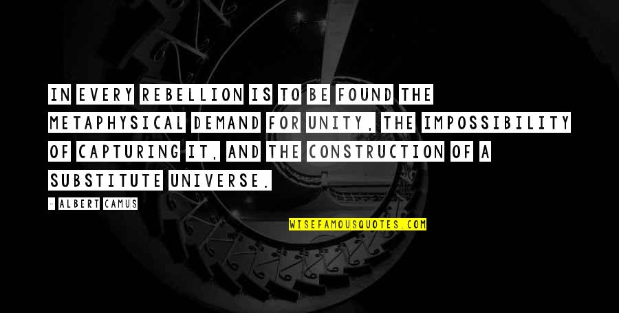 Oliveras Trustee Quotes By Albert Camus: In every rebellion is to be found the Oliveras Trustee Quotes By Albert Camus: In every rebellion is to be found the