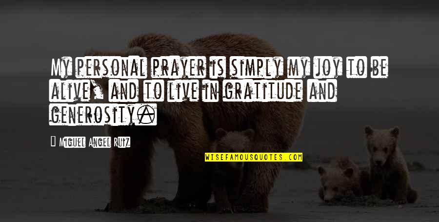 Olivia Benson Funny Quotes By Miguel Angel Ruiz: My personal prayer is simply my joy to Olivia Benson Funny Quotes By Miguel Angel Ruiz: My personal prayer is simply my joy to