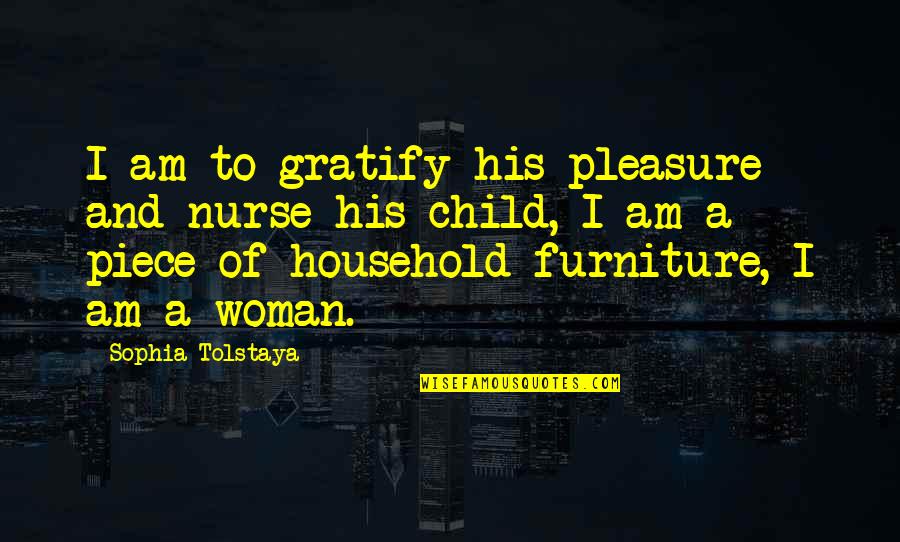 Olivieri Pasta Quotes By Sophia Tolstaya: I am to gratify his pleasure and nurse Olivieri Pasta Quotes By Sophia Tolstaya: I am to gratify his pleasure and nurse